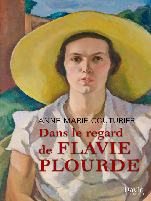 Title details for Dans le regard de Flavie Plourde by Anne-Marie Couturier - Wait list